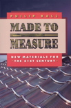 Made to Measure - New Materials for the 21st Century