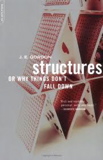 Structures – or Why Things Don't Fall Down