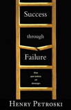 Success Through Failure - The Paradox of Design