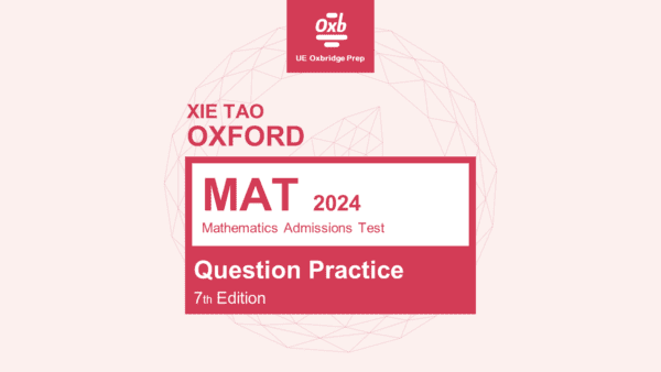 Xie Tao Oxford MAT Questions Practice 2024