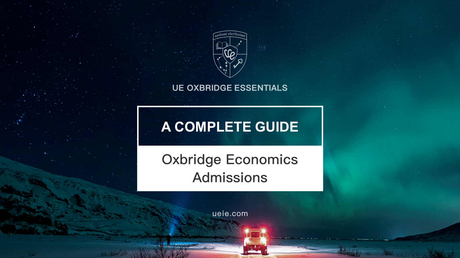 Oxbridge Economics Admissions: A Complete Guide