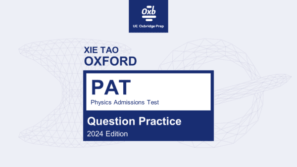 Xie Tao Oxford PAT Question Practice 2024