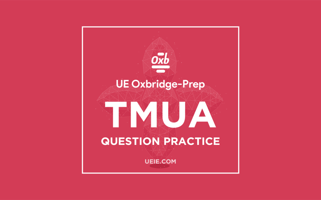 TMUA Question Practice