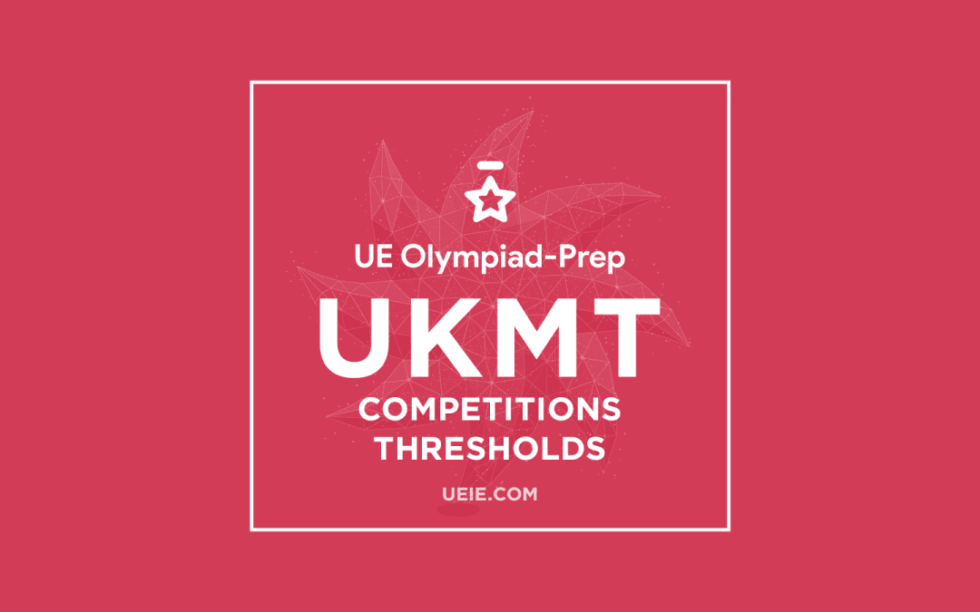 UKMT Maths Competitions Thresholds – UE Data Analysis