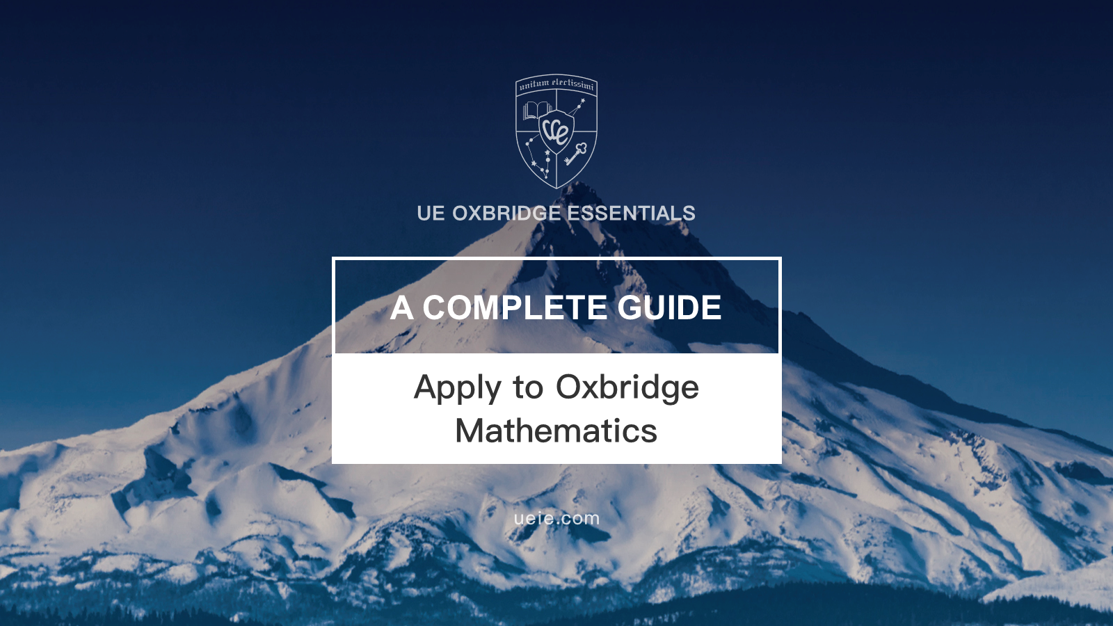 Apply to Oxbridge Mathematics - A Complete Guide