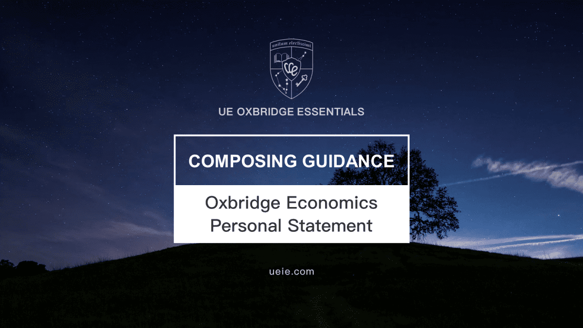 Oxbridge Economics Personal Statement - Composing Guidance