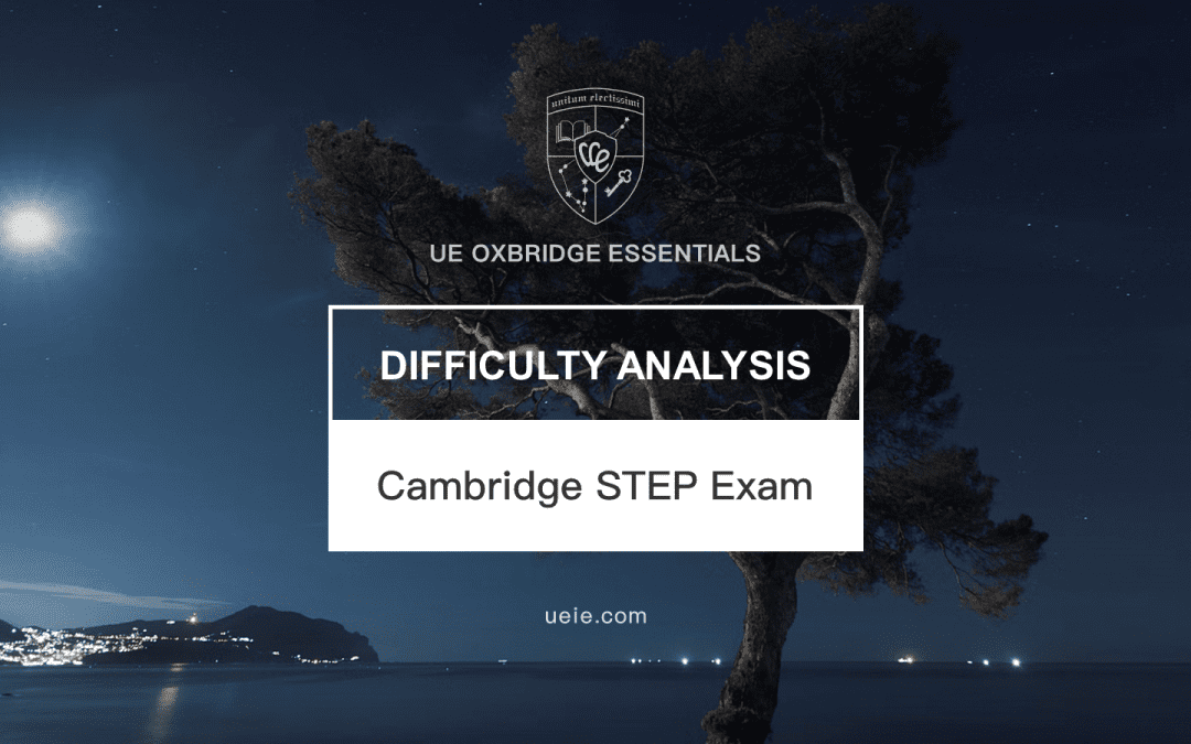 Cambridge STEP Exam Difficulty Analysis