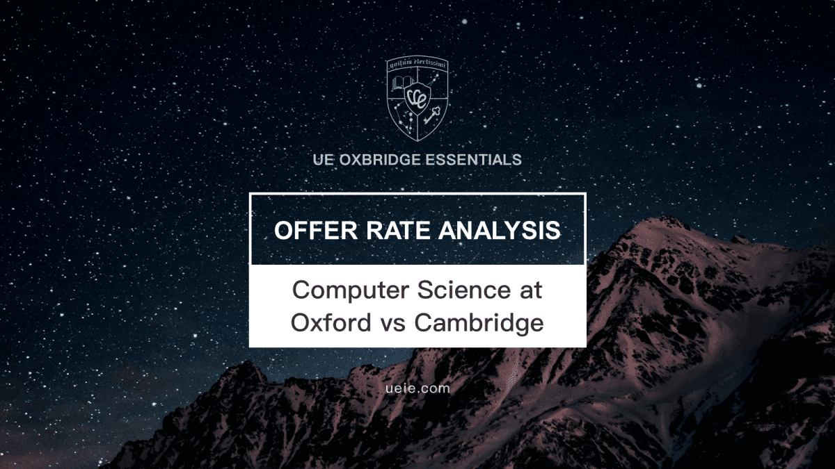 Computer Science at Oxford and Cambridge Offer Rates Analysis