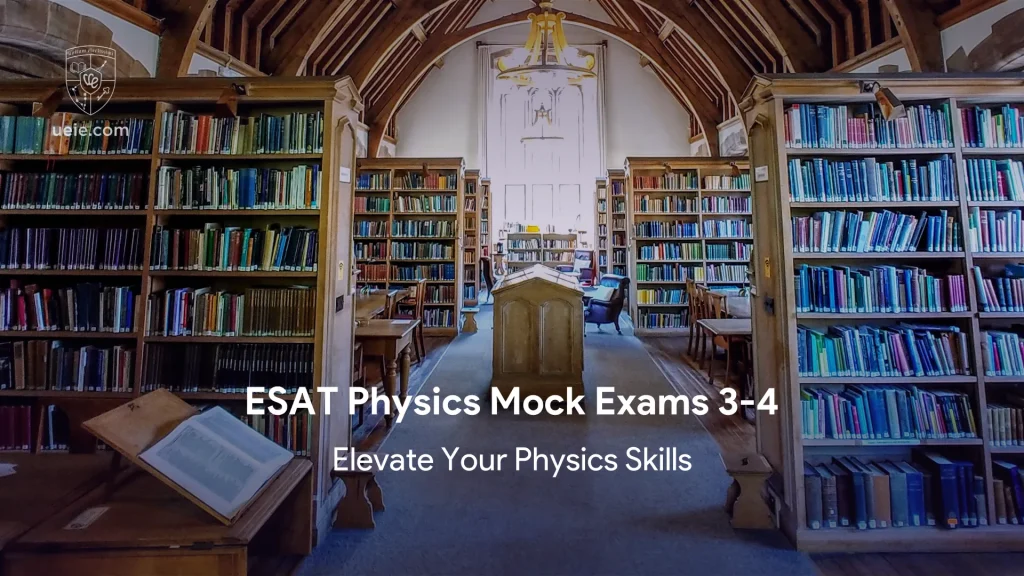 ESAT Physics Mock Exams 3-4