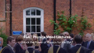 ESAT Physics Video Lectures