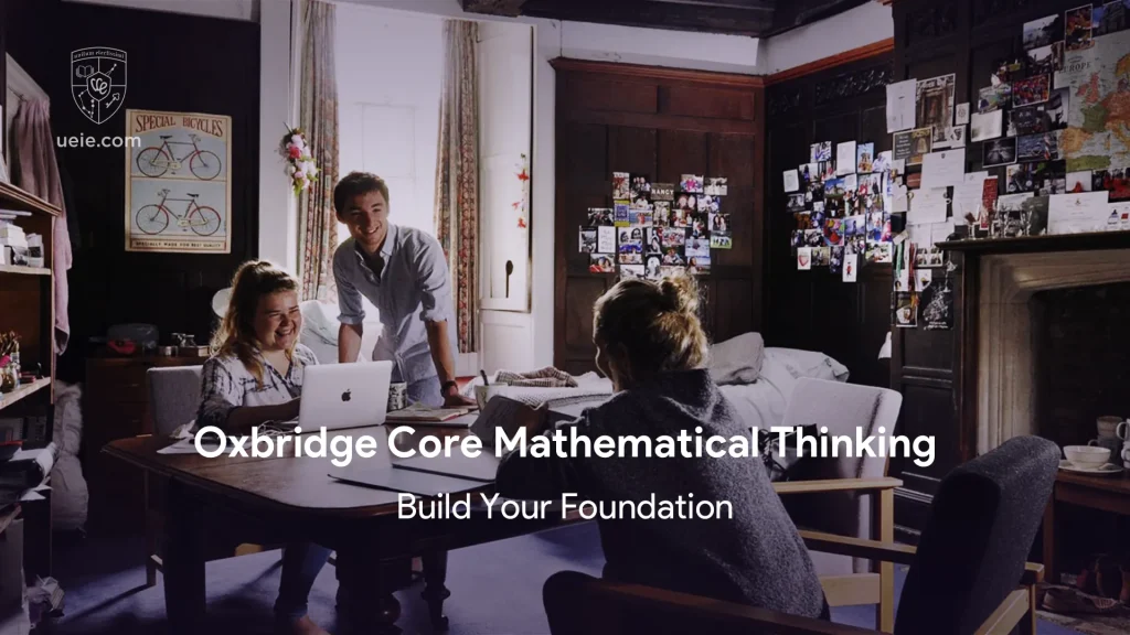 Oxbridge Core Mathematical Thinking