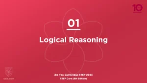 STEP Core 2025-L01 Logical Reasoning