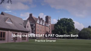 Using the UEIE ESAT & PAT Question Bank
