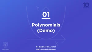 ESAT Maths 2 2025-L01 Polynomials (Demo)
