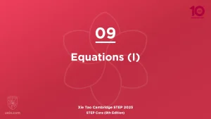 STEP Core 2025-L09 Equations (I)