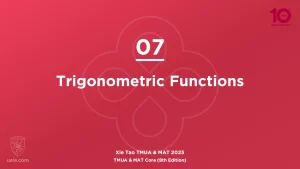 TMUA & MAT Core 2025-L07