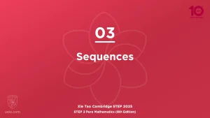 STEP 2 Pure Maths 2025-L03 Sequences