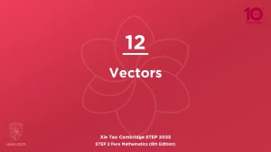 STEP 2 Pure Maths 2025-L12 Vectors