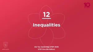 STEP Core 2025-L12 Inequalities