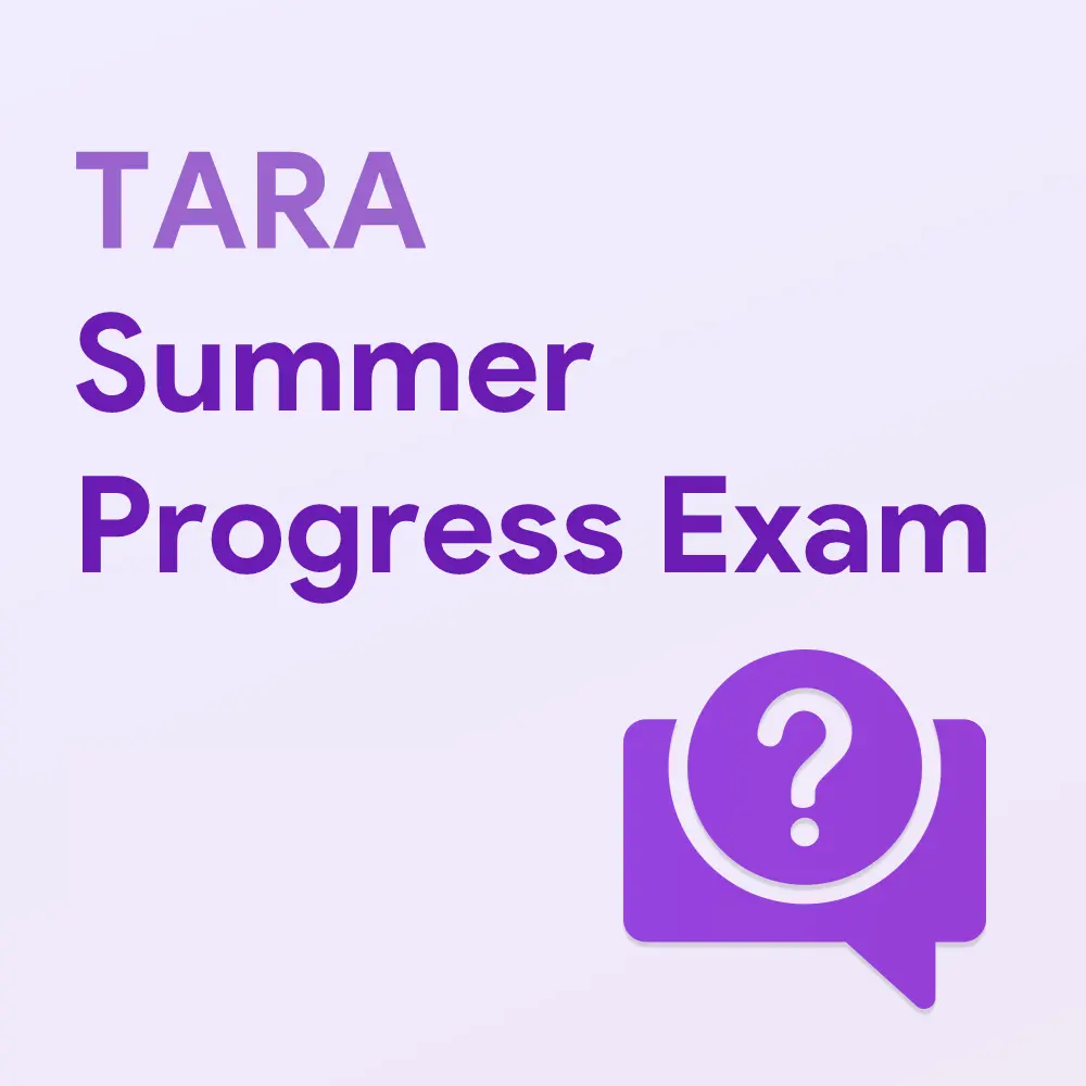 TARA Summer Progress Exam