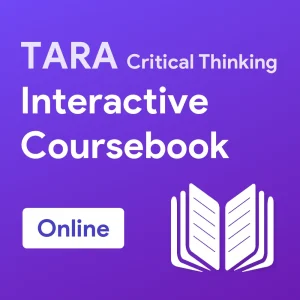 TARA Critical Thinking Interactive Coursebook (Online)