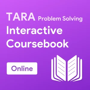 TARA Problem Solving Interactive Coursebook (Online)