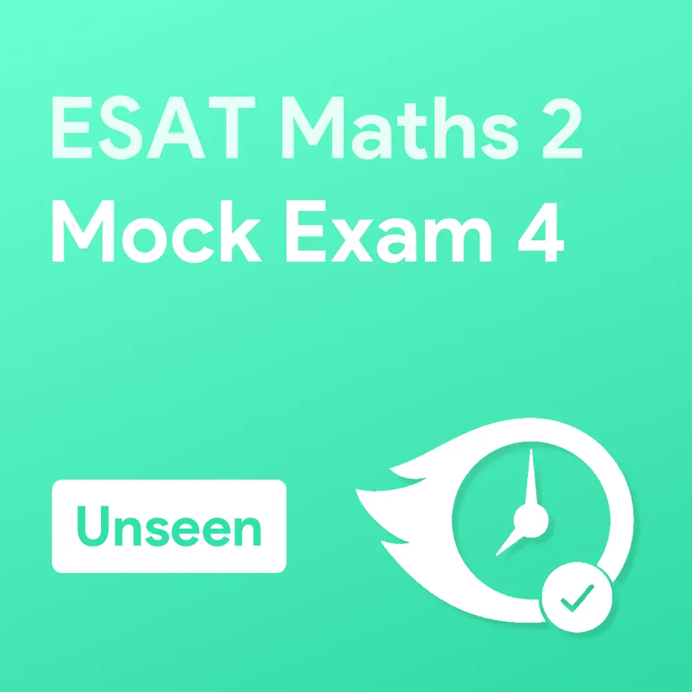 Unseen ESAT Maths 2 Mock Exam 4