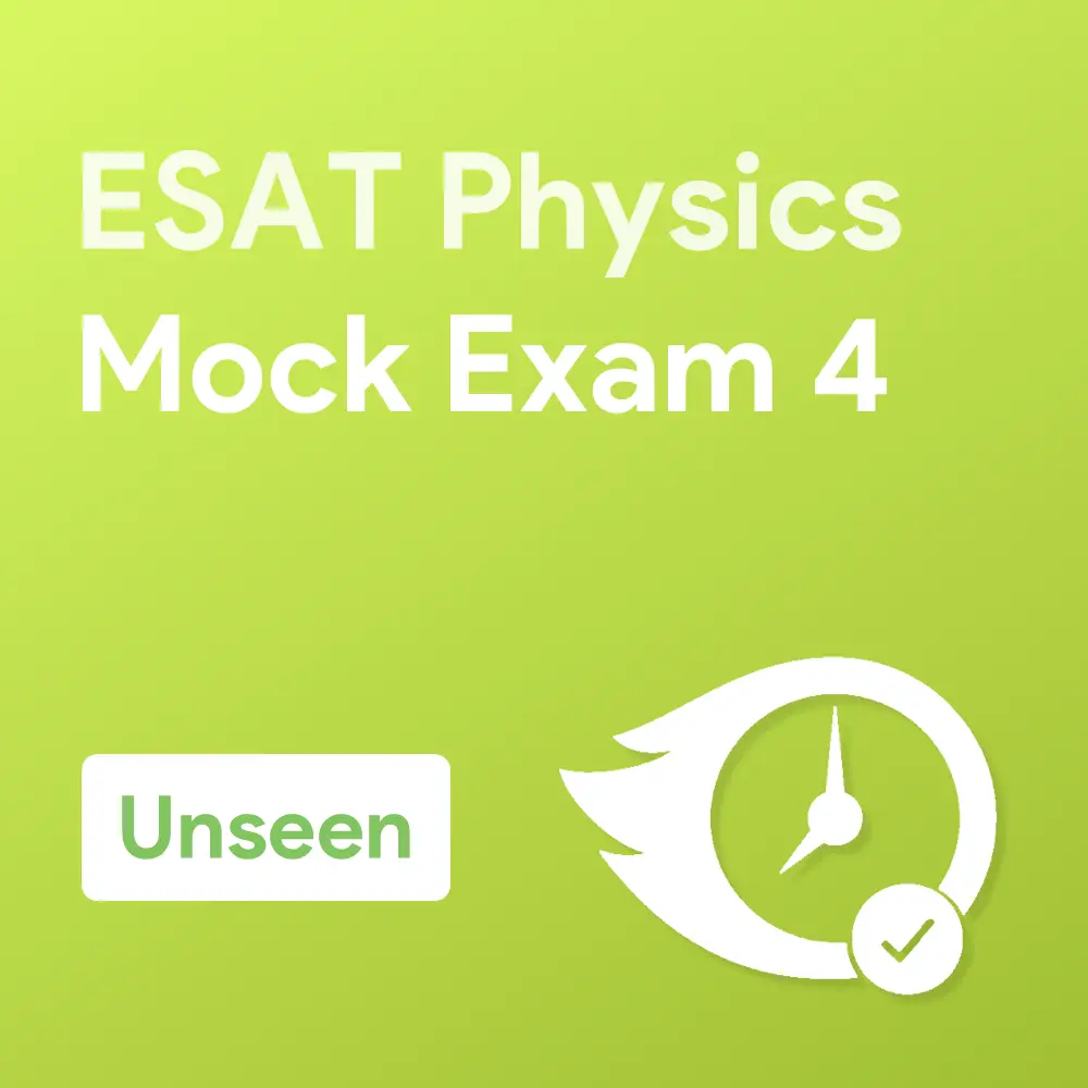 Unseen ESAT Physics Mock Exam 4