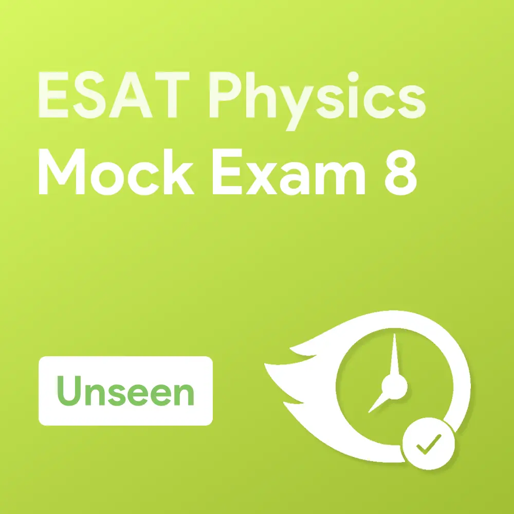 Unseen ESAT Physics Mock Exam 8