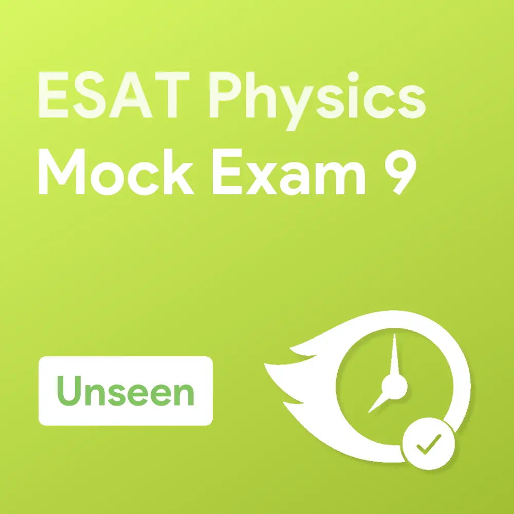 Unseen ESAT Physics Mock Exam 9