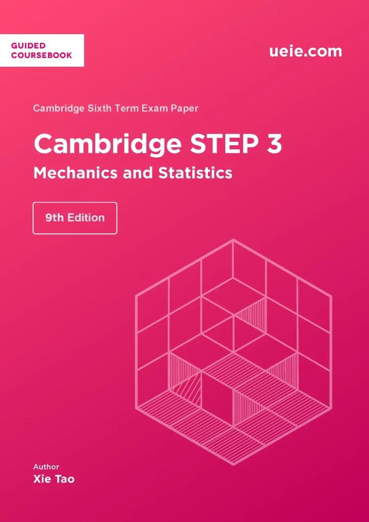 Cambridge STEP 3 Mechanics & Statistics Coursebook Cover 2026