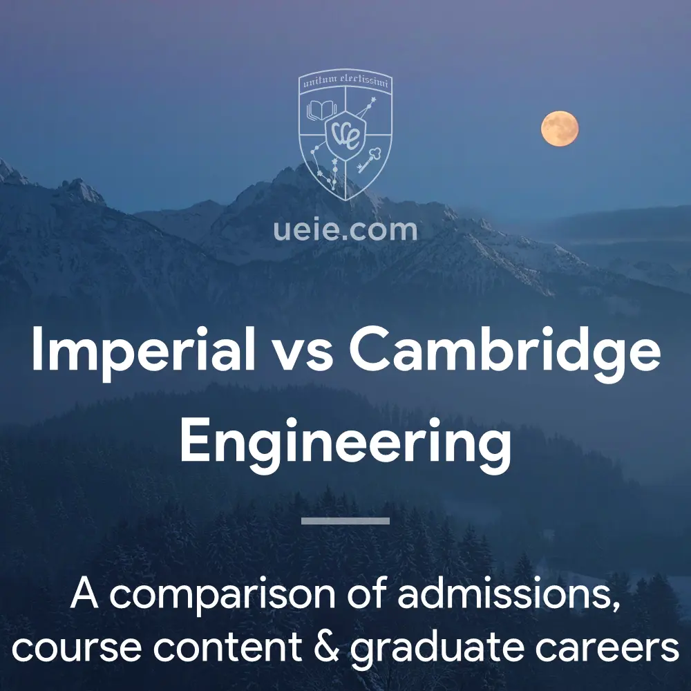 Imperial College London Engineering vs Cambridge Engineering